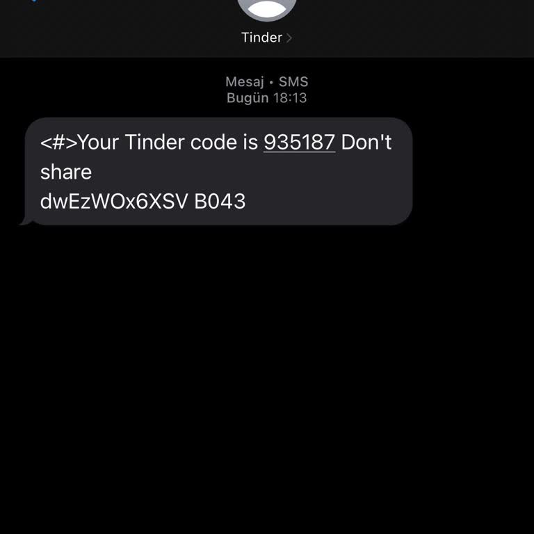 Tinder Üyeliğim Yokken Telefonuma Doğrulama Kodu Geldi