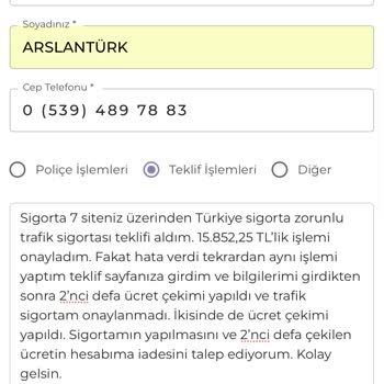 Trafik Sigortası İki Kez Ücret Çekildi, Poliçe Onaylanmadı