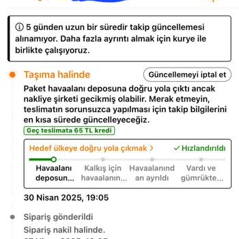 Siparişlerim Uzun Süredir Teslim Edilmiyor, Sürekli Taşıma Halinde Görünüyor
