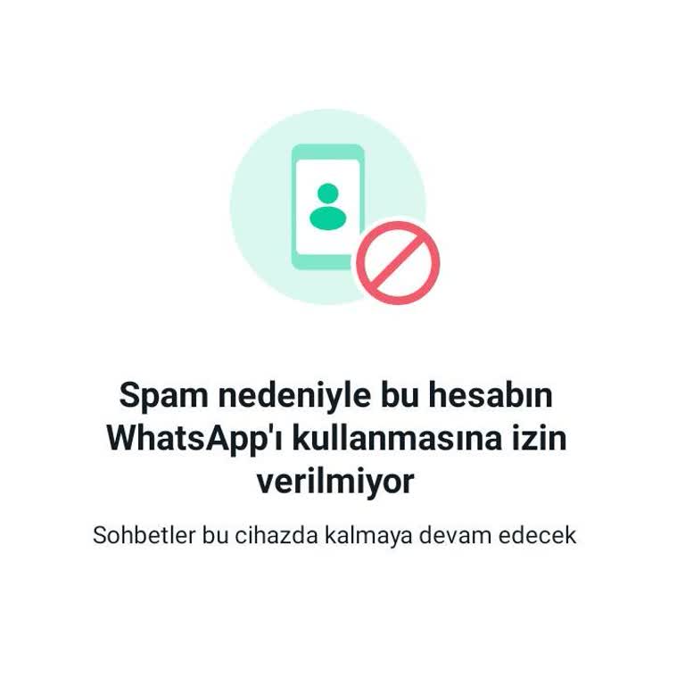 WhatsApp Hesabım Haksız Yere Spam Nedeniyle Kapatıldı, Mağduriyet Yaşıyorum