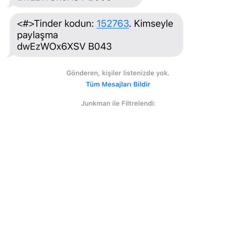 Tinder'dan Üyelik Kodu Mesajları: Bilgim Dışında Telefon Numarama Mesaj Geliyor