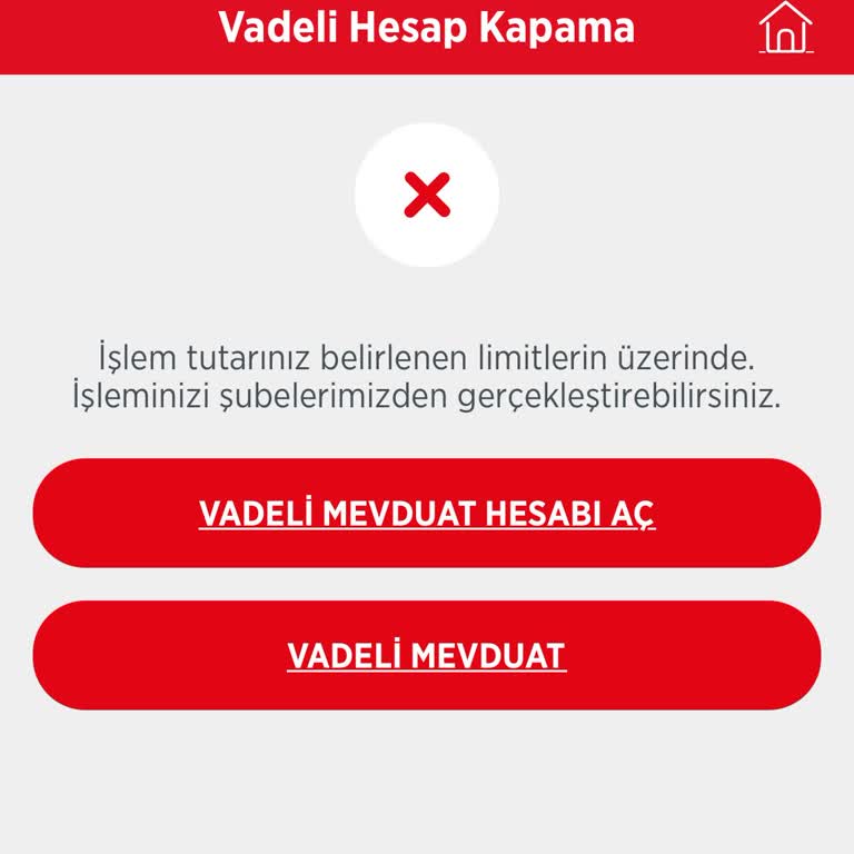 Vadeli Hesap Yenileme Ve Bilgilendirme Eksikliği Nedeniyle Hesap Kapatılamıyor