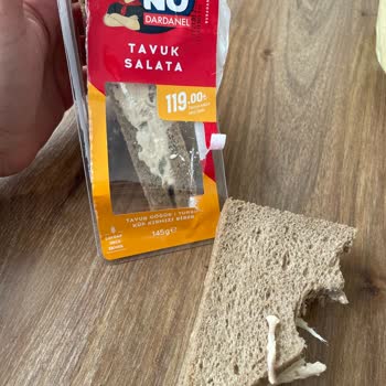 Dardanel Tavuklu Sandviçten Kemik Parçası Çıkması