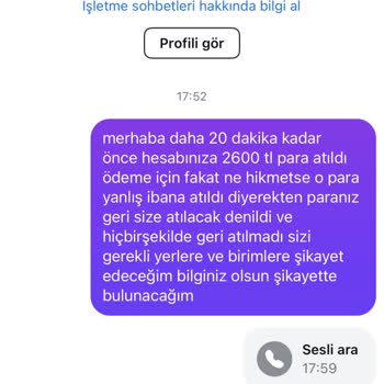 Yanlış IBAN'a Gönderilen Paranın İadesi Yapılmadı Ve Müşteri Hizmetleri İlgisizliği