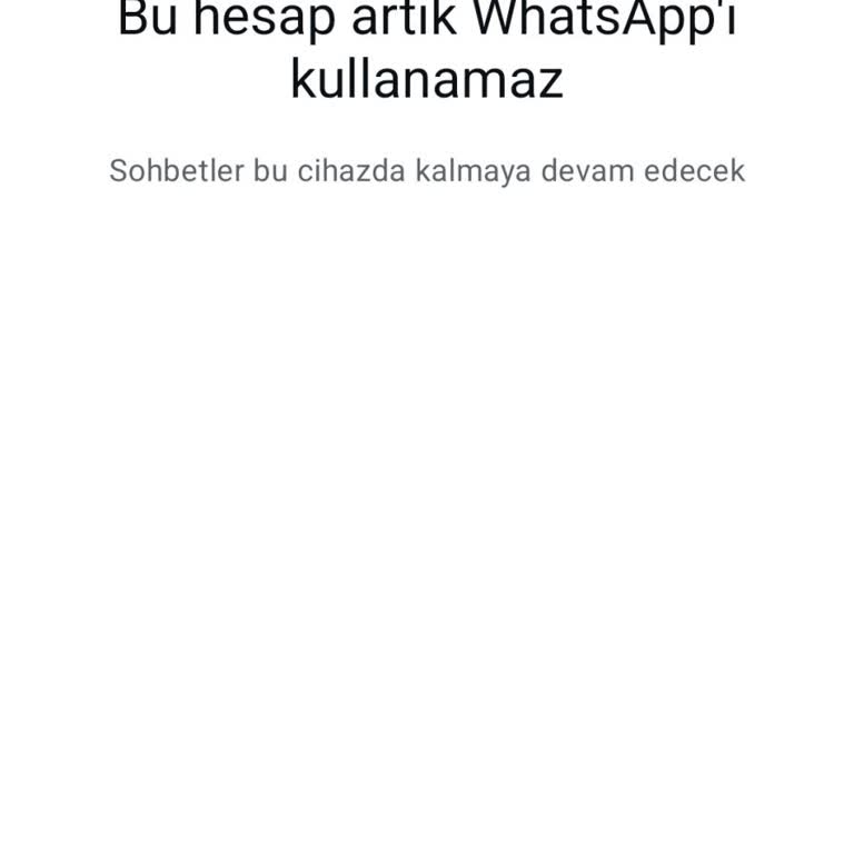 WhatsApp Hesabım Sebepsiz Yere Kapatıldı, Yardım İstiyorum