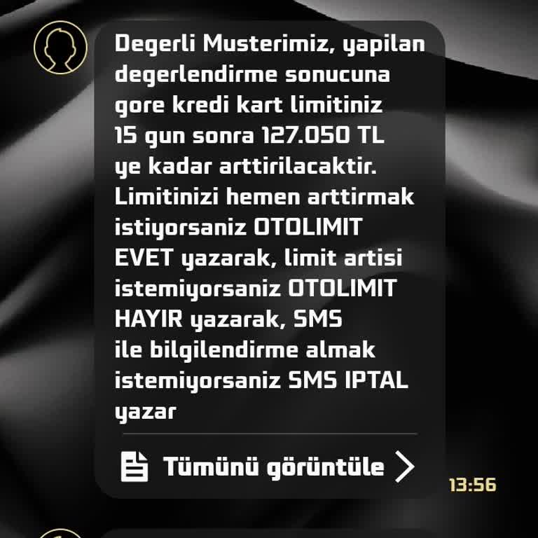 Kredi Kartı Limiti İçin İstemediğim Halde Sürekli Mesaj Alıyorum
