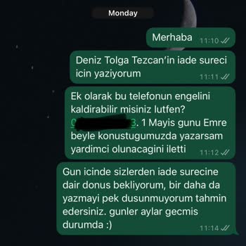 İade Talebimize Cevap Verilmiyor, İletişim Engellendi