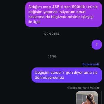 Ürün Değişim Talebime Olumsuz Ve İlgisiz Yaklaşım
