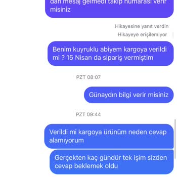 Siparişim Geç Gönderildi, Yanlış Ürün Geldi Ve İade Yapılmadı