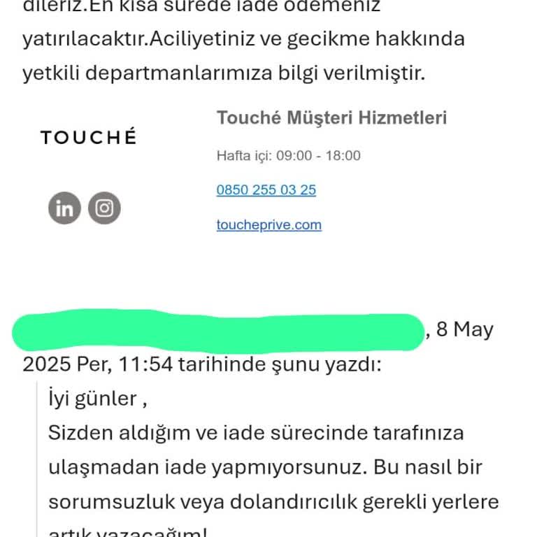 Touche Prive'den Aldığım Ürünlerin İadesi Hala Yapılmadı