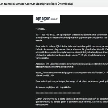 Amazon'dan İade Edilen Ürünlerin Para İadesi Yapılmıyor, Muhatap Bulamıyorum
