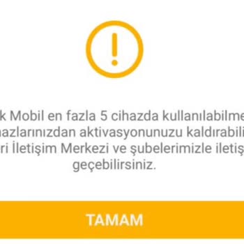 Cihaz Aktivasyon Limiti Nedeniyle Mobil Bankacılığa Ve Müşteri Hizmetlerine Erişemiyorum