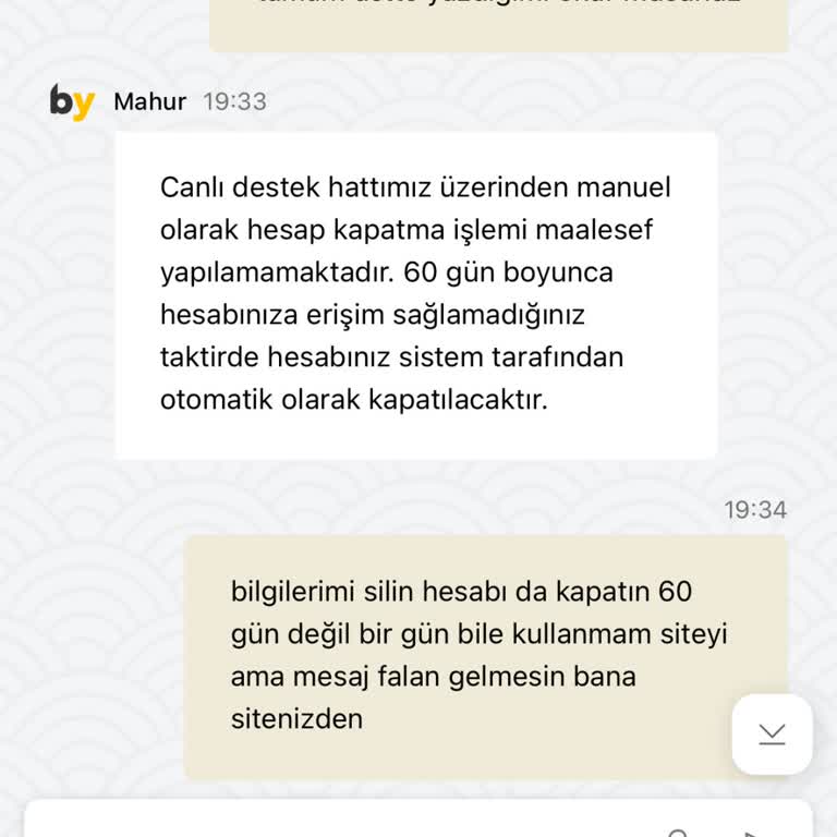 Hesap Kapatma Talebim Ve Yetersiz Destek Hizmeti