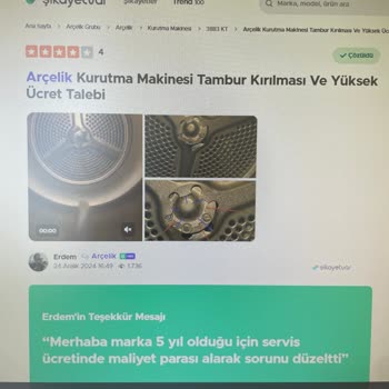 Arçelik Kurutma Makinesi Tambur Kırılması Ve Servis Desteği Sorunu