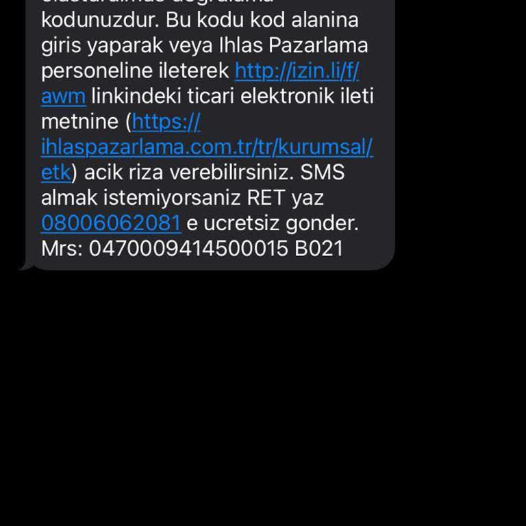 Rızam Dışında İhlas Pazarlama'dan Onay Kodu Mesajı Aldım Kişisel Verilerim Sızdırılmış Olabilir