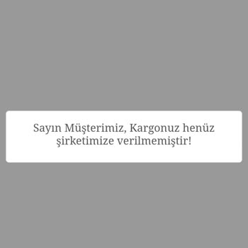 Siparişim Kargoya Verilmedi, Müşteri Hizmetleri Sorunu Çözmüyor