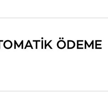 Onaysız Otomatik Ödeme Talimatı İle Hesabımdaki Paranın Çekilmesi