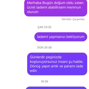 Doğum Sonrası Siparişim Gönderilmedi, Ücret İadem Yapılmadı