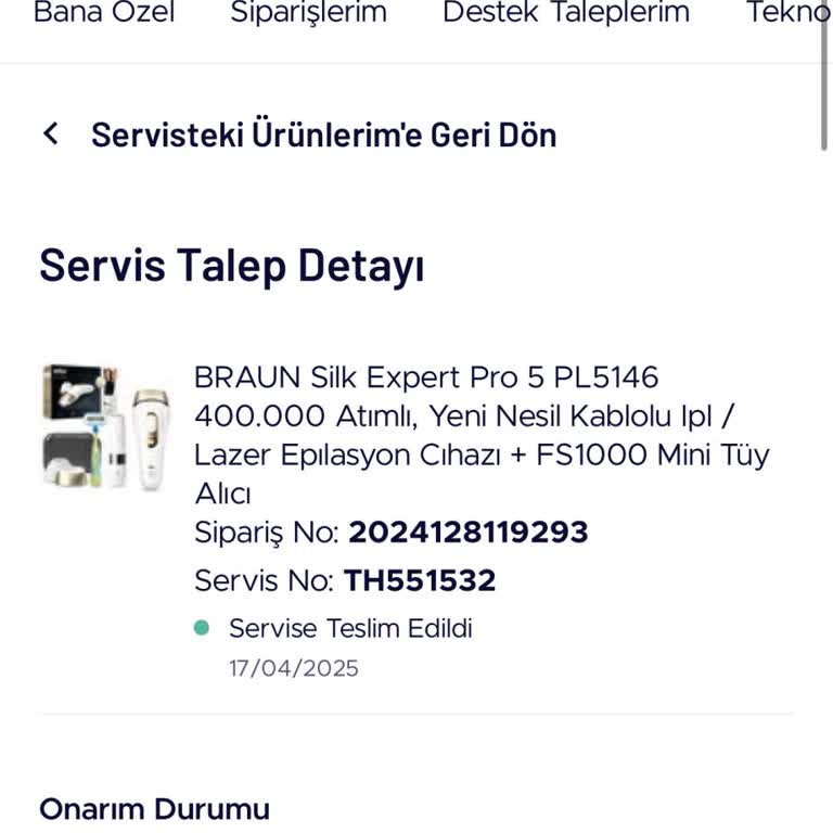 Braun Lazer Epilasyon Cihazım Arızalı Ve Servis Süreci Çok Yavaş