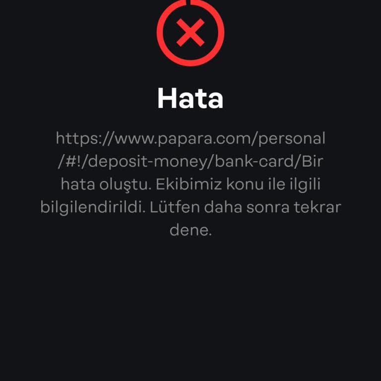 Papara Hesabıma Kredi Kartı İle Para Yatıramıyorum, Sürekli Hata Alıyorum