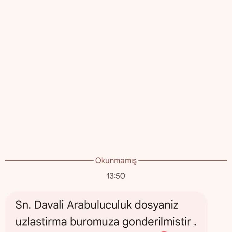 Bilinmeyen Arabuluculuk Dosyası Hakkında Yanıltıcı Mesaj Ve Ulaşım Sorunu
