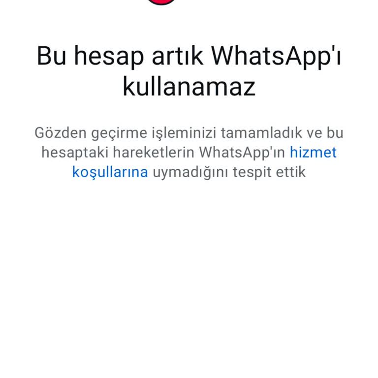 WhatsApp Hesabım Haksız Yere Askıya Alındı, Mağduriyetimin Giderilmesini Talep Ediyorum
