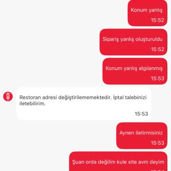 Yanlış Konumda Oluşan Sipariş İptal Edilmedi, Para İadem Yapılmadı