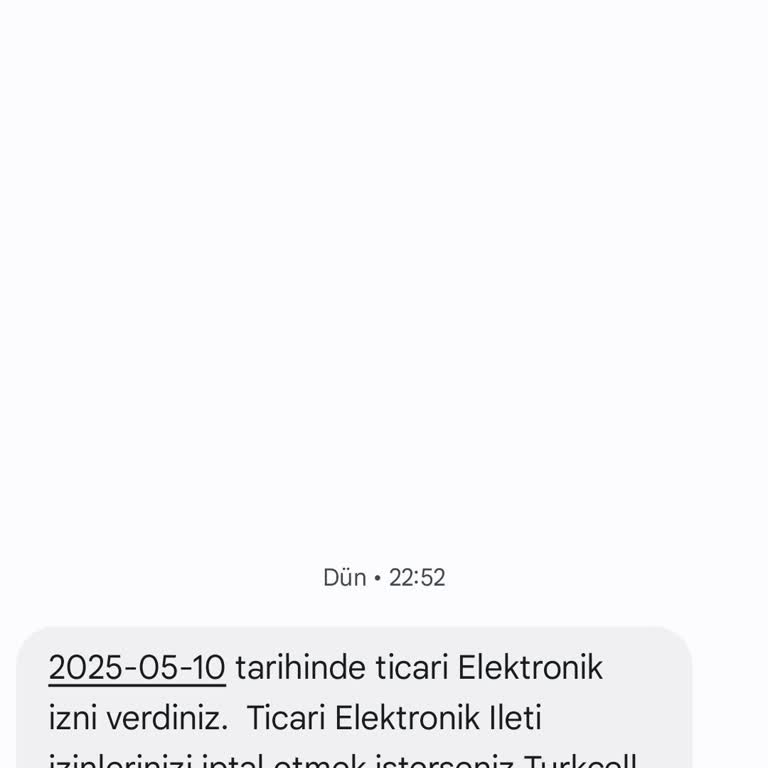 İznim Olmadan Ticari Elektronik Mesaj Onayı Verilmiş!