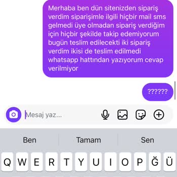 Anneler Günü Siparişim Teslim Edilmedi, Muhatap Bulamıyorum