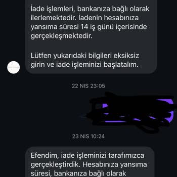 İade Ücreti Zamanında Yatırılmadı, Müşteri Hizmetleri Yanıt Vermiyor