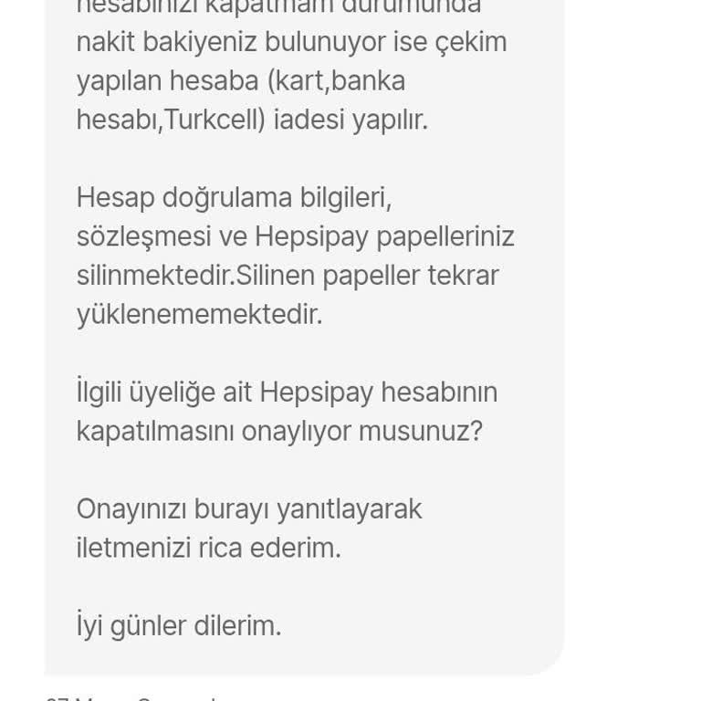 HepsiPay Hesabımın Hızlı Kapatılmaması Nedeniyle Mağduriyet Yaşıyorum
