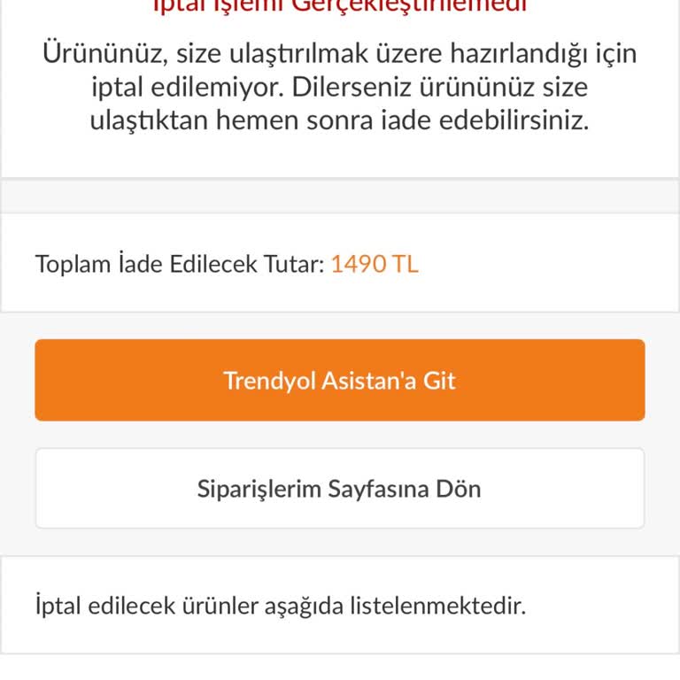 Sipariş İptali Gerçekleşmedi, Talebim Sonuçsuz Kaldı