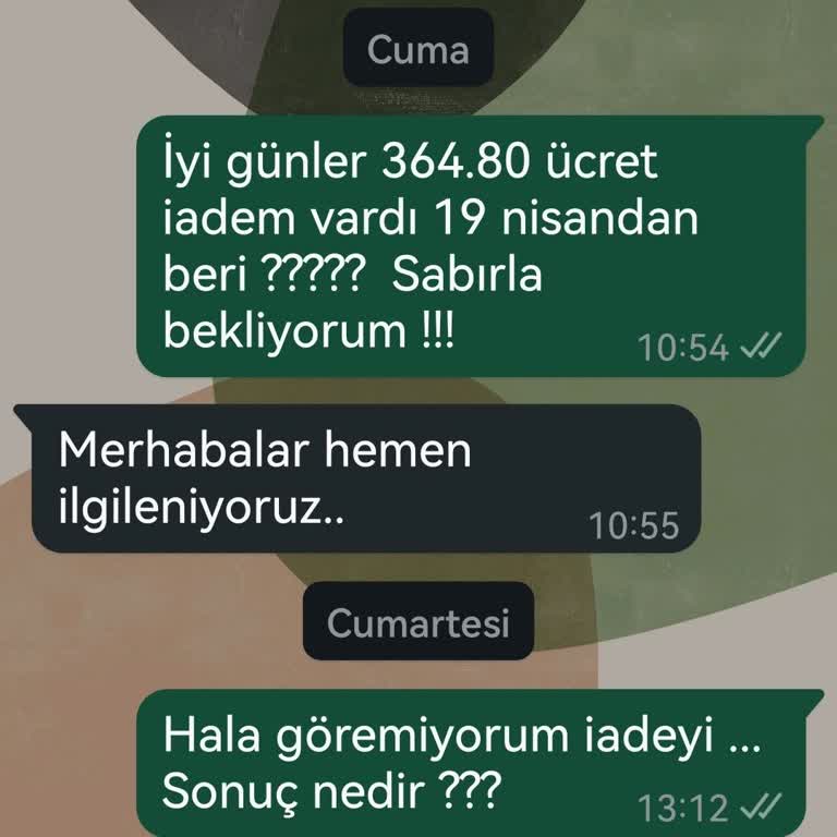 Stokta Olmayan Ürün Ve Geciken Para İadesi