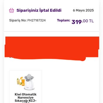 Siparişin Sebepsiz İptali Ve Geciken Para İadesi Mağduriyeti