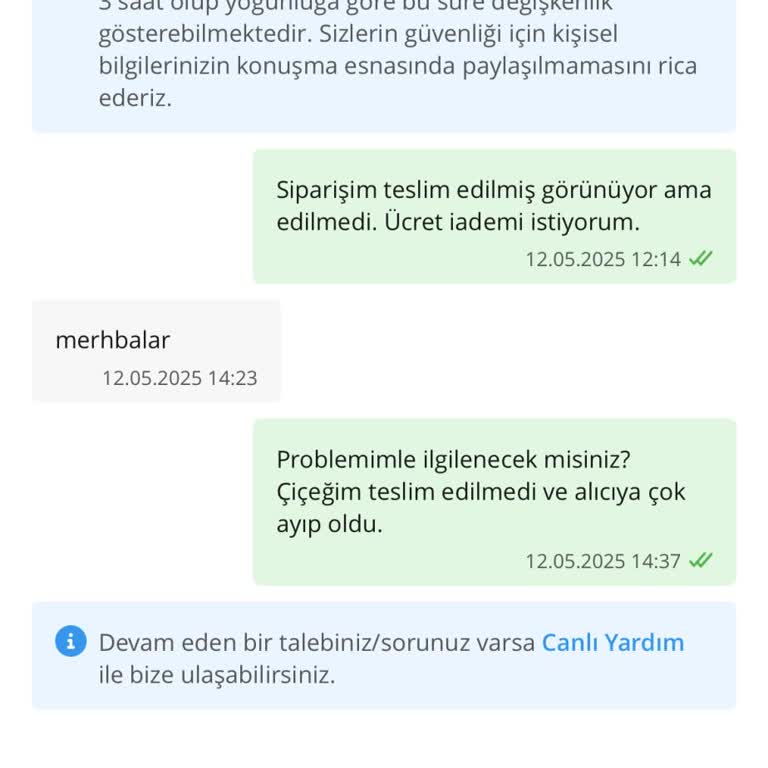 Teslim Edilmeyen Çiçek İçin Ücret İadesi Talebim Cevapsız Kaldı