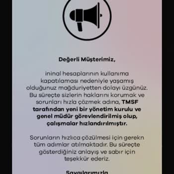 İninal Hesabımdaki Paramı 2 Aydır Kullanamıyorum, Mağduriyetim Giderilsin