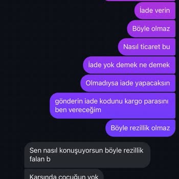 İade Ve Değişim Sorunlarıyla Mağdur Edildim, Müşteriyle İlgilenilmiyor