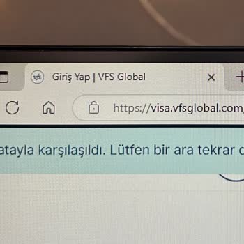 VFS Vize Başvurusunda Randevu Ve Sistem Hataları Sabrımı Zorluyor