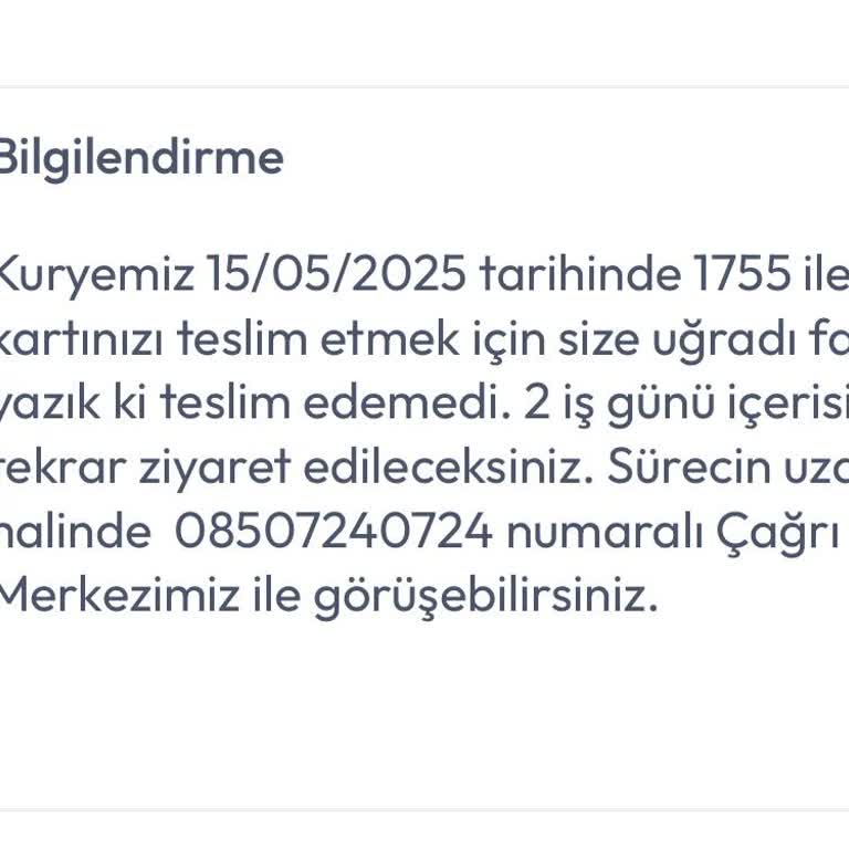 Kurye Teslimatı Yapılmadan Kartım Günlerdir Gecikiyor