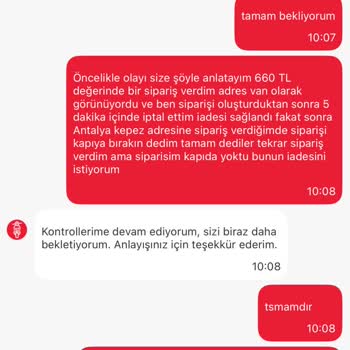 Siparişim Kapıya Bırakılmadı, İadem Yapılmadı