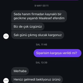 Siparişim Gecikti, Sorularıma Cevap Alamadım Ve Kötü Davranıldım