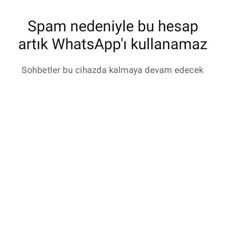 WhatsApp'ta Tekrarlayan Spam Hatası Mağduriyeti