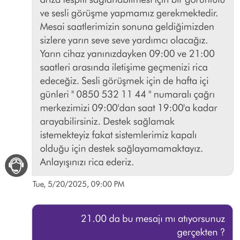 Müşteri Desteği Mesai Bitimi Bahanesiyle Yarıda Bırakıldı