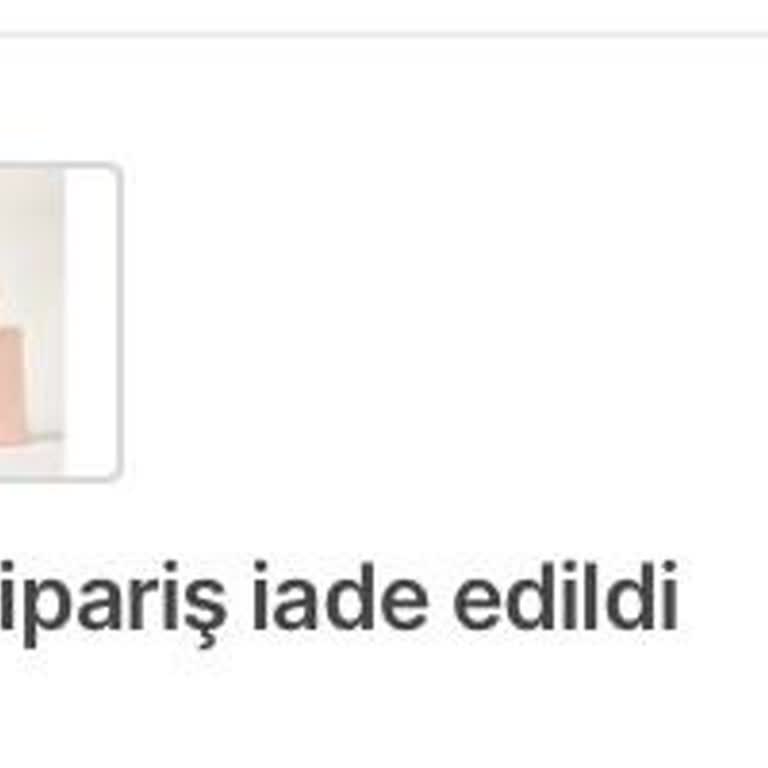 Değişim Talebim İade Olarak Sonuçlandı, Çekim Ve Ürünüm Geri Verilmedi