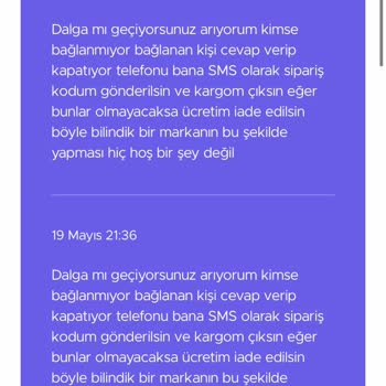 Müşteri Hizmetleriyle İletişim Kuramamak Hayal Kırıklığı Yarattı