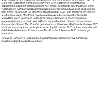 Kampanya MaxiPuanı Alamadım, Müşteri Hizmetleri Sorunu Çözmüyor