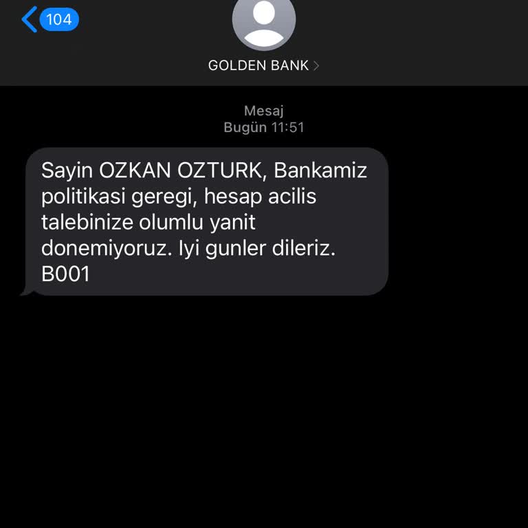 Müşteri Olma Talebime Sebepsiz Red Ve Geri Dönüş Alamıyorum