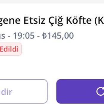 Getir Alışverişlerimin İadesi Yapılmadı Ve Müşteri Hizmetlerine Ulaşamıyorum