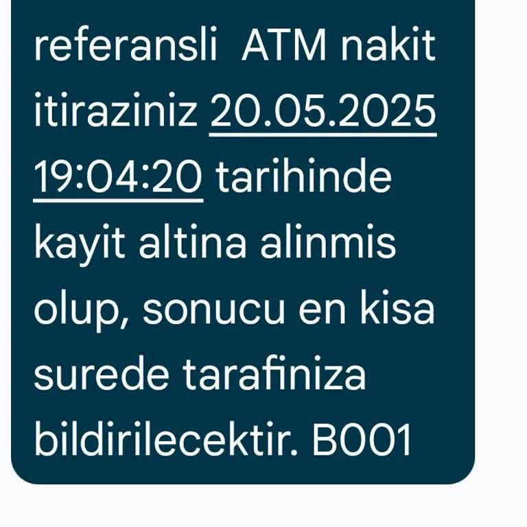 ATM Nakit İtirazımda Eksik Tutar Yatırıldı, Kalan Ücretin İadesini Bekliyorum