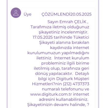 Digiturk İnternet Kurulumu Ve Arıza Kaydı Sürecinde Sürekli İletişim Ve Hizmet Sorunu